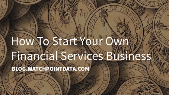 how-to-start-your-own-financial-services-business.jpg