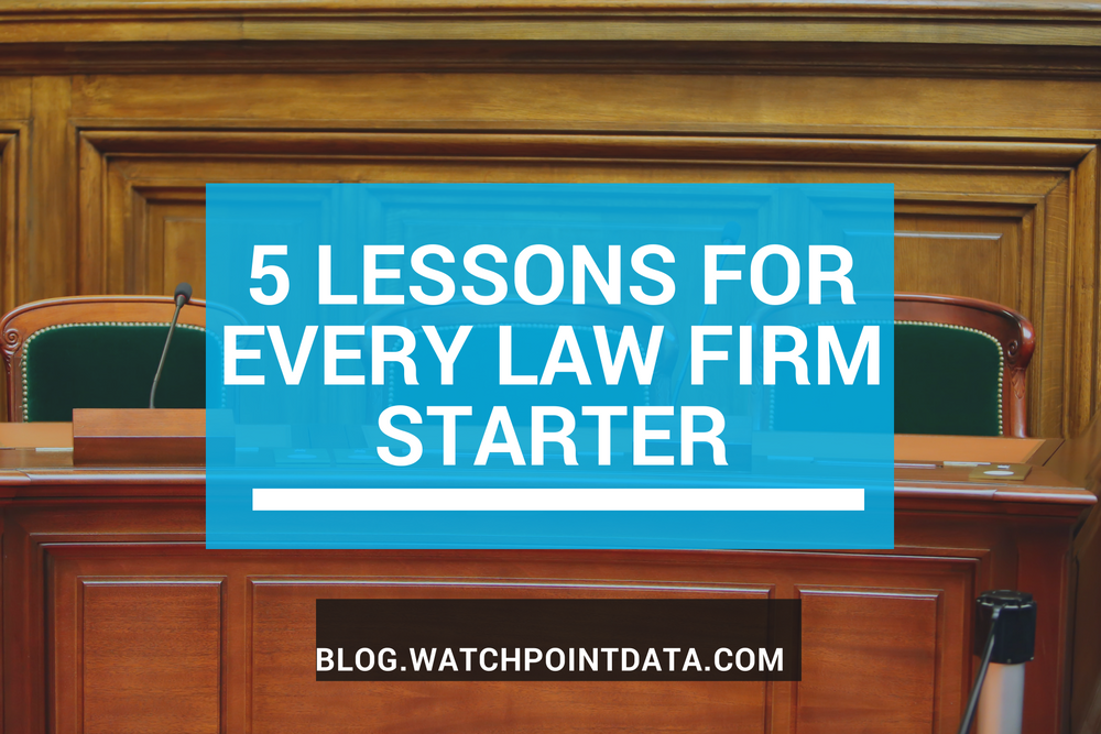 5 Lessons for Every Law Firm Starter