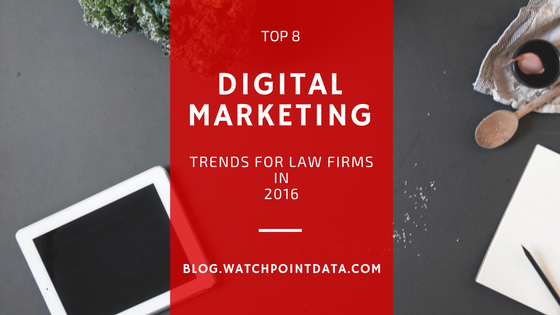 The Top 8 Digital Marketing Trends for Law Firms in 2016