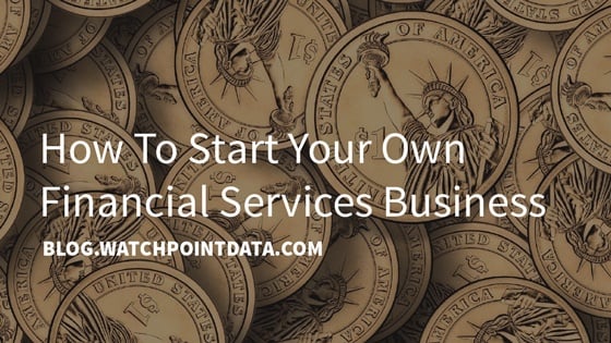 How To Start Your Own Financial Services Business